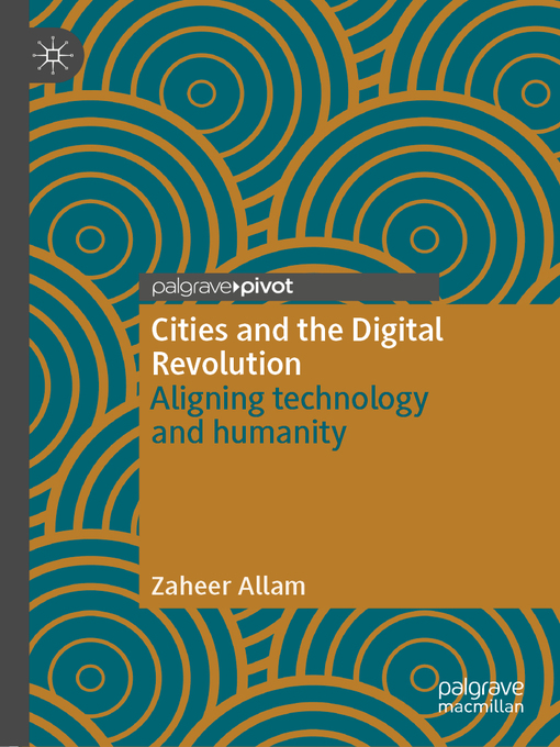 Title details for Cities and the Digital Revolution by Zaheer Allam - Available